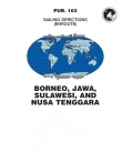 Sailing Directions Pub. 163 Borneo, Jawa, Sulawesi, and Nusa Tenggara, 14th Edition 2018