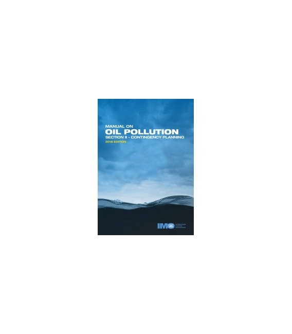 IMO IB560E Manual on Oil Pollution (Section II) (Contingency), 2018 Edition