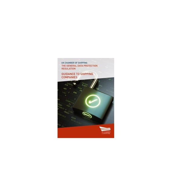 The General Data Protection Regulation: Guidance to Shipping Companies, 1st Edition 2018