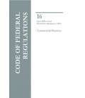 CFR Title 16 Commercial Practices Parts 1000 to End Revised as of January 1, 2018