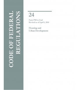 CFR Title 24 Housing and Urban Development Parts 1700 to End Revised as of April 1, 2018