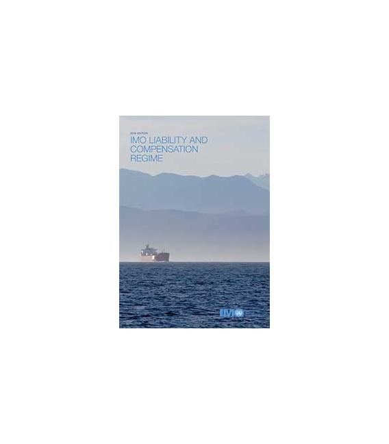 IMO I455E IMO Liability & Compensation Regime, 2018 Edition