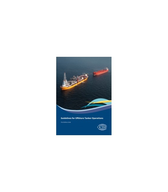 Guidelines for Offshore Tanker Operations, 1st Edition 2018