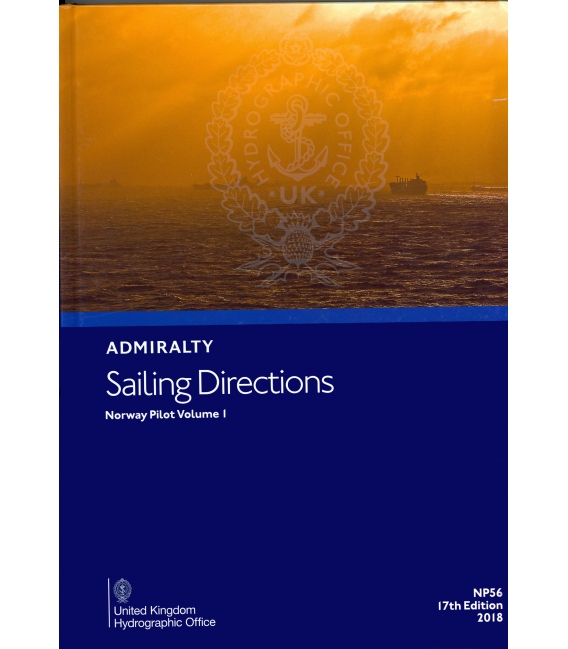 Admiralty Sailing Directions NP56 Norway Pilot, Vol 1, 18th Edition 2022