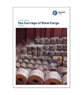 A Masters Guide to the Carriage of Steel Cargo, 2nd Edition 2018