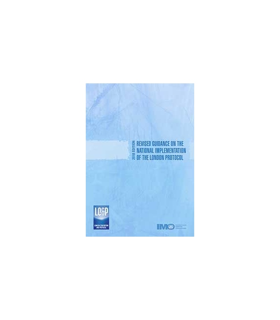 IMO I535E Revised Guidance on the National Implementation of the London Protocol, 2018 Edition
