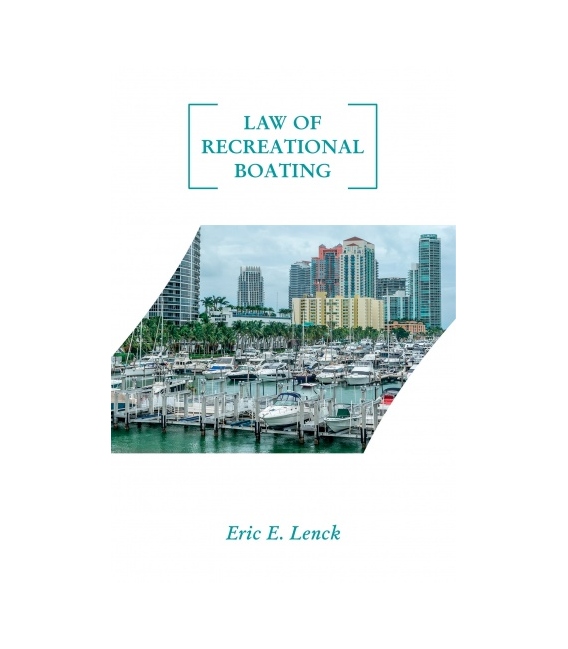 Law of Recreational Boating, 1st Edition 2019