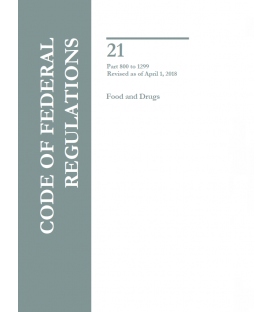 CFR Title 21 Parts 800 to 1299 Food and Drugs Revised as of April 1, 2018
