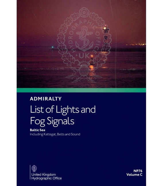 Admiralty List of Lights & Fog Signals NP76 Volume C: Baltic Sea including Kattegat, Belts and Sound, 7th Edition, 2026
