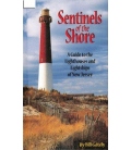 Sentinels of the Shore: A Guide to the Lighthouses and Lightships of New Jersey