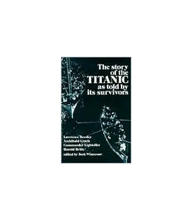The Story of the Titanic As Told by Its Survivors