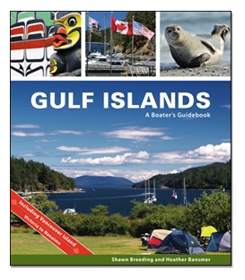 Gulf Islands: A Boater's Guidebook (1st, 2019)