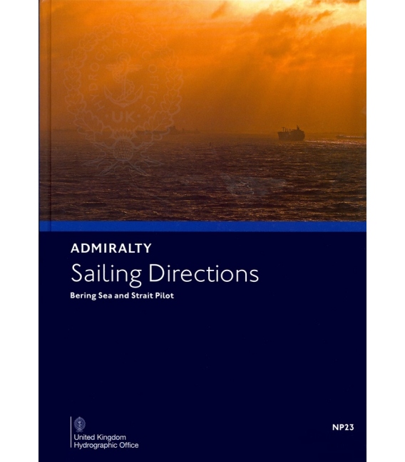 NP 23 Bering Sea And Strait Pilot, 9th Edition 2019