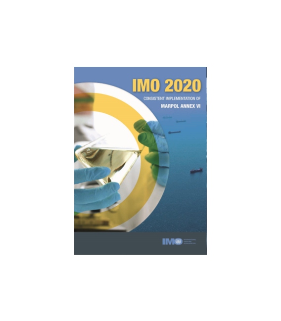 I666E: IMO 2020: Consistent Implementation of MARPOL Annex VI, 2019 Edition