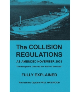The Collision Regulations Fully Explained (ammended 2003), 3rd Edition 2004