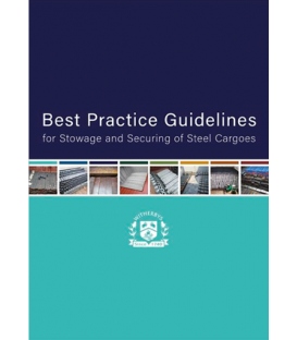 Best Practice Guidelines for Stowage and Securing of Steel Cargoes, 1st Edition 2019