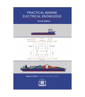 Practical Marine Electrical Knowledge, 4th Edition 2019