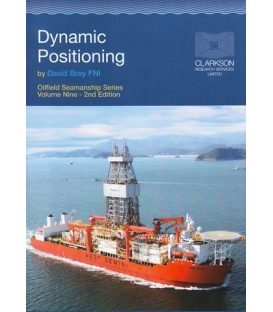 Oilfield Seamanship Series, Vol. 9 (Dynamic Positioning: A Practical Guide) (2003)