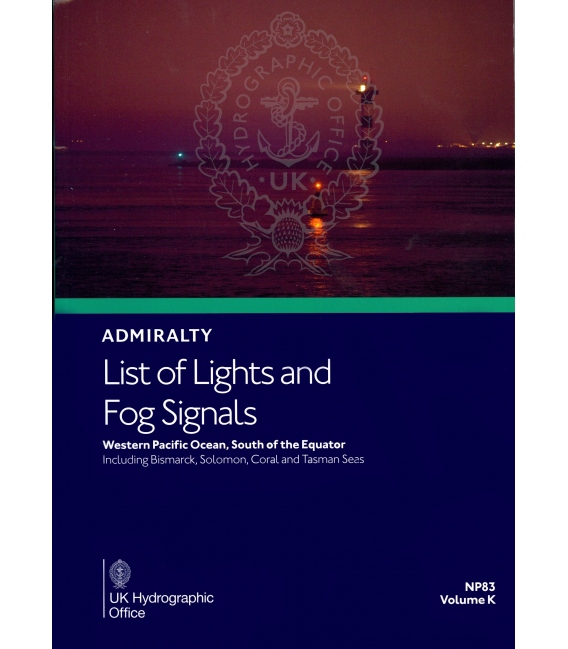 NP 83 Admiralty List of Lights and Fog Signals Volume K: Western Pacific Ocean, South of the Equator, 5th Edition 2025