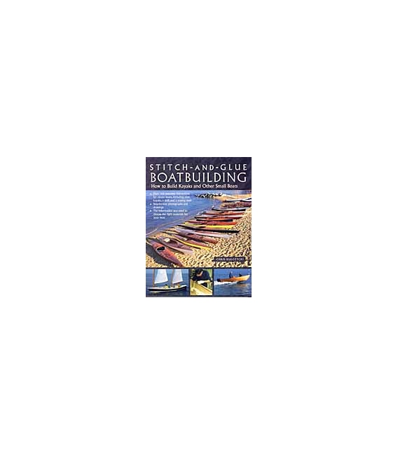 Stitch-And-Glue Boatbuilding 
How To Build Kayaks And Other Small Boats