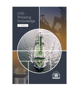 LNG Shipping Knowledge  - Underpinning Knowledge to the SIGTTO Standards, 3rd Edition 2020