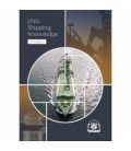 LNG Shipping Knowledge  - Underpinning Knowledge to the SIGTTO Standards, 3rd Edition 2020