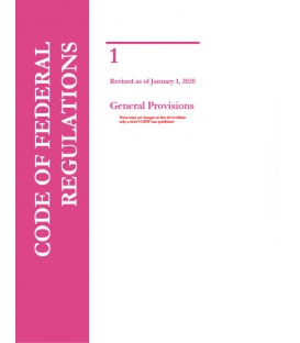 CFR Title 1 General Provisions Revised as of January 1, 2020