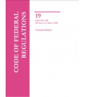 CFR Title 19 Parts 141-199 Customs Duties Revised as of April 1, 2020