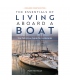 The Essentials of Living Aboard a Boat