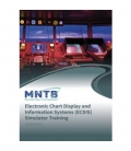 Course Criteria for Electronic Chart Display and Information Systems (ECDIS) Simulator Training, 3rd Edition, 2020