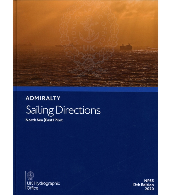 Admiralty Sailing Directions NP55 North Sea (East) Pilot, 13th Edition, 2025
