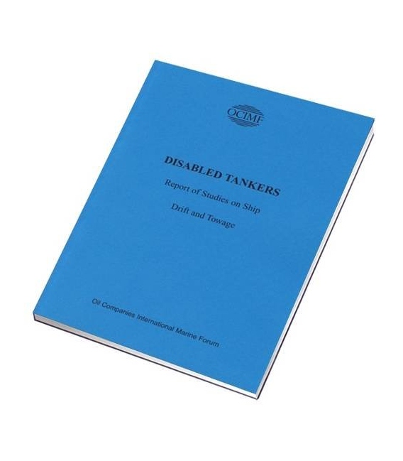 Disabled Tankers - Report of Studies on Ship Drift & Towage, 1st Edition 1981