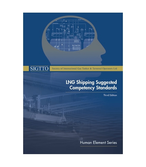 LNG Shipping Suggested Competency Standards, 3rd Edition 2021