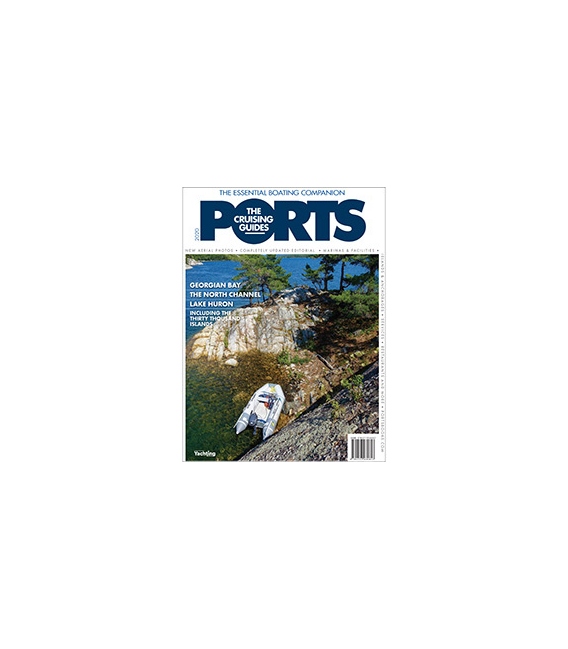 PORTS Cruising Guide: Georgian Bay, The North Channel & Lake Huron, 2020 Edition