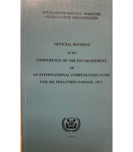 Off. Records of the Conf. on the Establishment of an Intl. Compensation Fund for Oil Pollution Damage, 1971 (1978)