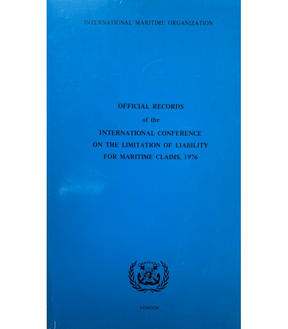 Official Records of the Intl. Conference on Limitation of Liability for Maritime Claims, 1976 (1983)