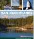 San Juan Islands: A Boater's Guidebook, 1st, 2013