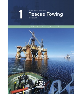 Oilfield Seamanship Series, Vol. 1 (Rescue Towing) (2nd Ed.) (2022)