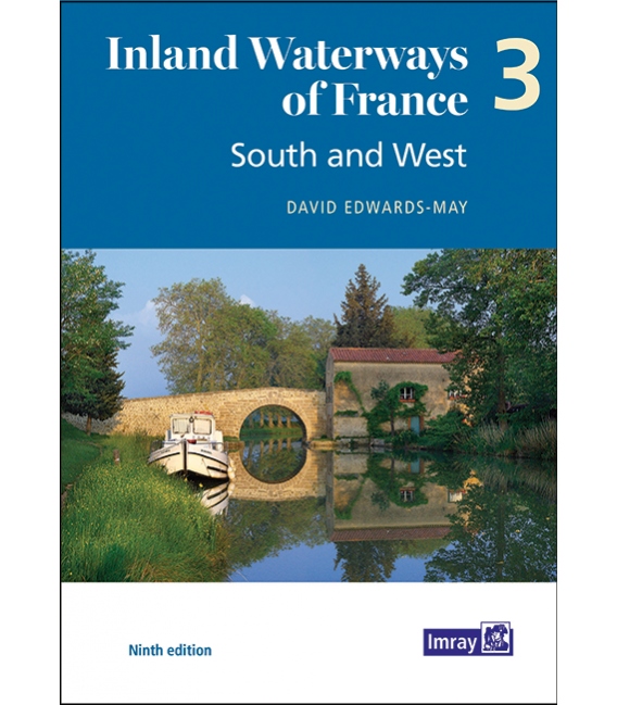 Inland Waterways of France, Vol. 3 (South & West) (9th, 2021)