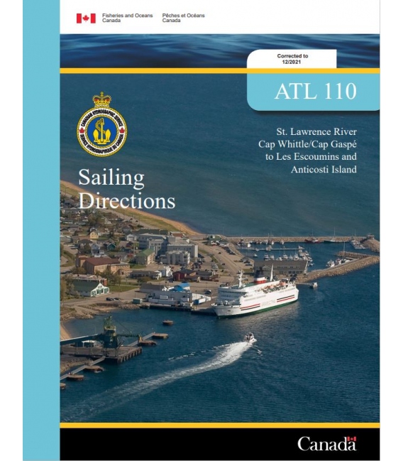 Canadian Sailing Directions St. Lawrence River, Cap Whittle/Cap Gaspé to Les Escoumins and Anticosti Island, 2021