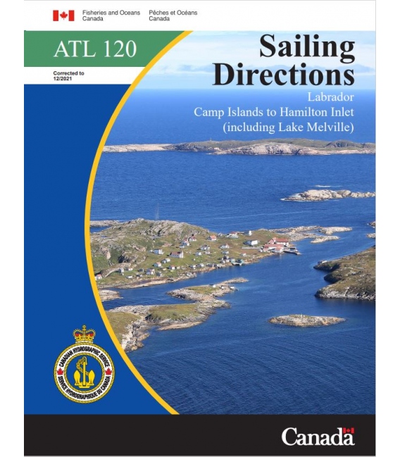 Canadian Sailing Directions Labrador, Camp Islands to Hamilton Inlet (including Lake Melville), 2021