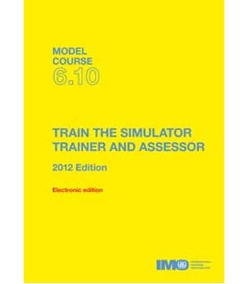 IMO e-Reader KT610E Model course Train the Simulator Trainer & Assessor, 2012 Edition