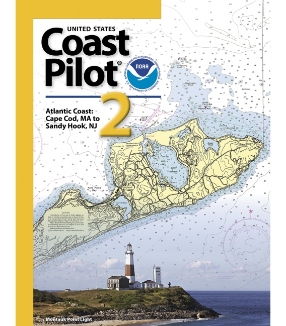 U.S. Coast Pilot 2: 55th Edition, 2026 - Atlantic Coast: Cape Cod, MA to Sandy Hook, NJ