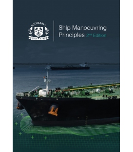 Ship Manoeuvring Principles, 2nd Edition, 2023