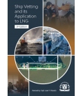 Ship Vetting and its Application to LNG, 3rd Edition 2023