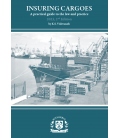 Insuring Cargoes - A Practical Guide to the Law and Practice (2nd Edition, 2023)