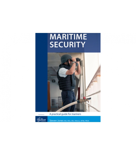 Maritime Security - A Practical Guide for Mariners (1st Edition, 2024)