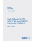 IMO e-Reader KTC104E Model Course: Basic Training for Liquefied Gas Tanker Cargo Operations, 2014 Edition