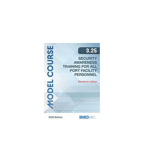 IMO e-Reader KTA325E Model Course: Security Awareness Training for all Port Facility Personnel, 2023 Edition