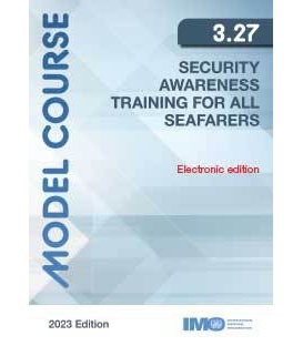IMO e-Reader KTA327E Model Course: Security Awareness Training for All Seafarers, 2023 Edition